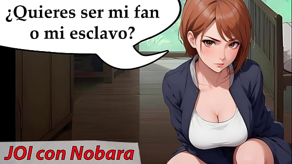 Nobara Wants a New Sex Slave Joi – Jujutsu Kaisen Hentai HD