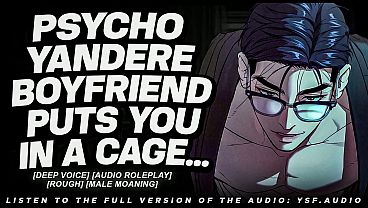 Yandere Bf Locks You in a Cage M4f Asmr Roleplay